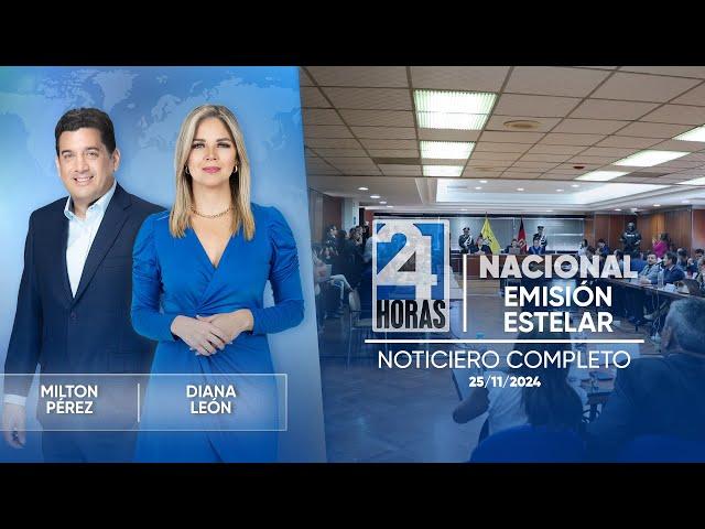 Noticiero de Ecuador (Emisión Estelar 25/11/24)