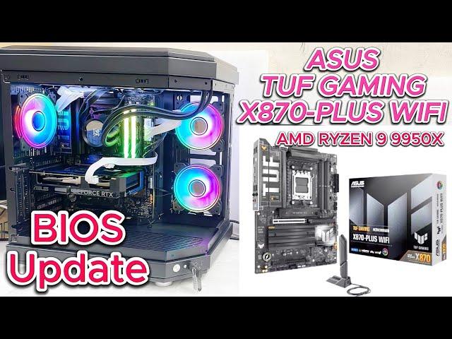 ASUS TUF GAMING X870-PLUS WIFI BIOS Update | BIOS Update With RYZEN 9 9950X 4.3GHZ