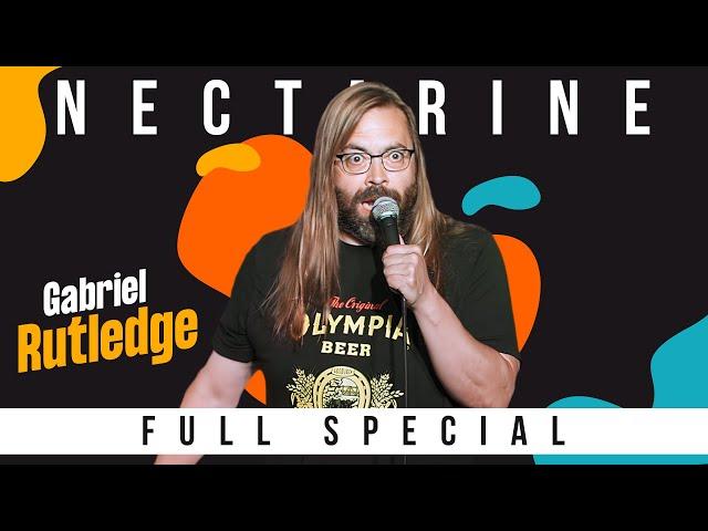 Gabriel Rutledge | NECTARINE | Full Comedy Special