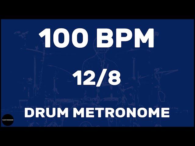 12/8 | Drum Metronome Loop | 100 BPM