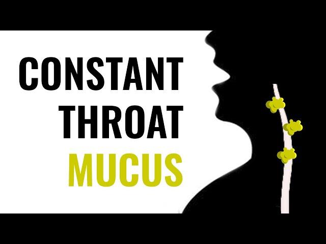 The Real Cause of a Constantly Phlegmy Throat (or Mucus)