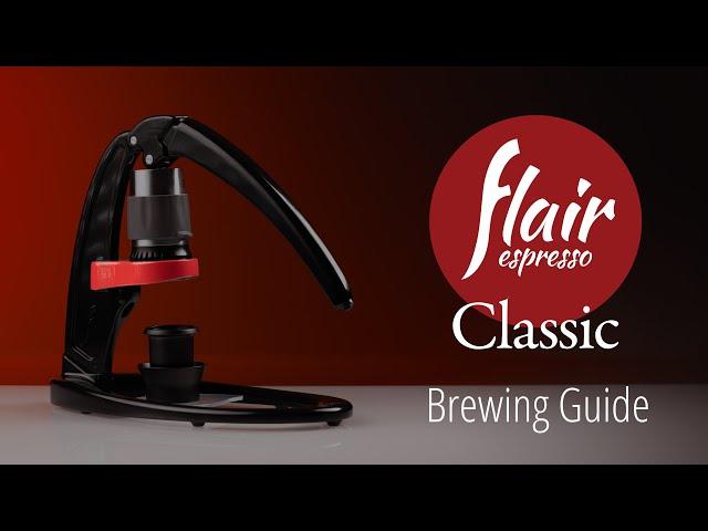 Flair Espresso Maker Classic | Brewing Guide