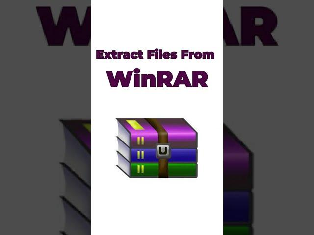 How to Extract Files From WinRAR | Extracting files from WinRAR | Method To Get Files From WinRAR