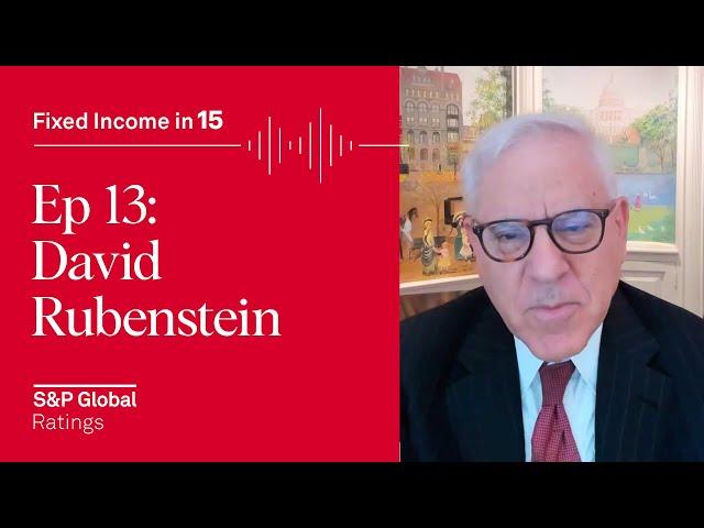 Ep13: Special episode with David Rubenstein & S&P Global CEO Doug Peterson