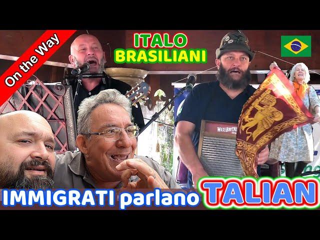 #148 TALIAN la lingua degli ITALO-BRASILIANI nel sud del BRASILE !!! RISATE e VINO per TUTTI !