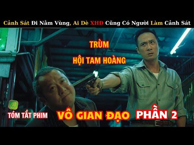 Review Phim Vô Gian Đạo 2 Cảnh Sát Làm Nội Gián XHĐ, Ai Dè X.H.Đ Cài Người Làm Cảnh Sát Và Cái Kết