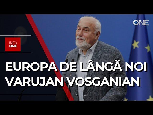 INFO ONE - EUROPA DE LÂNGĂ NOI : VARUJAN VOSGANIAN