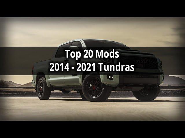 Top 20 Mods & Accessories Under $300 For Toyota Tundras (2014-2021)