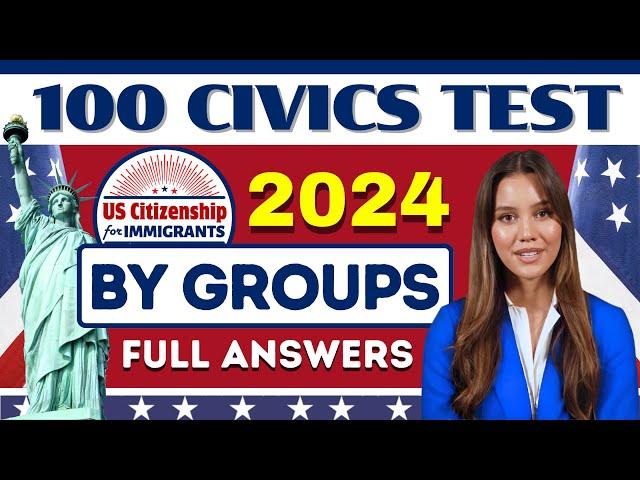 New! 100 Civics Questions and Answers (By Groups) for US Citizenship Interview 2024 | Full Answers