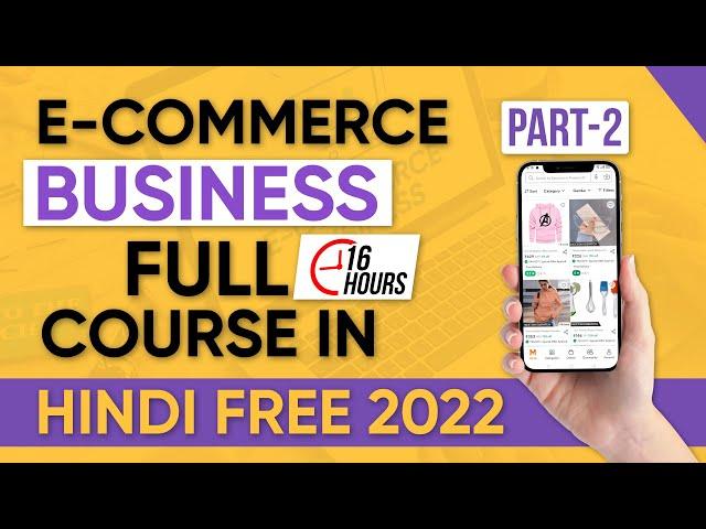 Ecommerce Marketing Course in Hindi | E Commerce Complete Course Marketing Fundas | #Ecommerce Part2