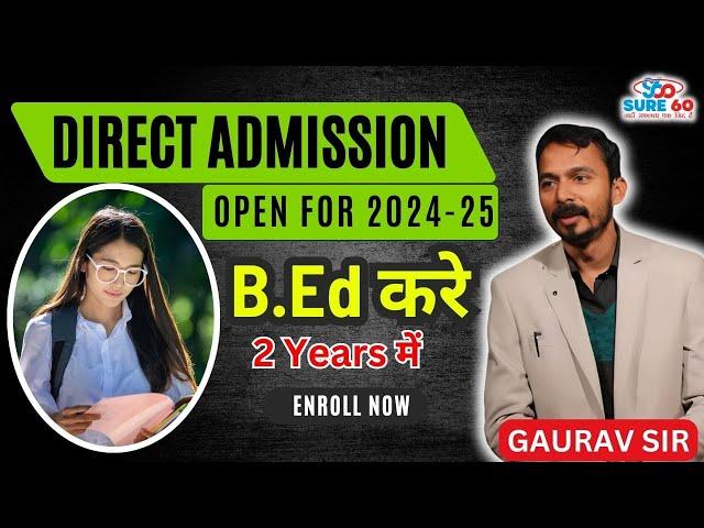 Gurukul से अब B. Ed भी करे , सबसे सस्ते दर पर || Session 2024-26 || Gaurav Sir || Sure 60