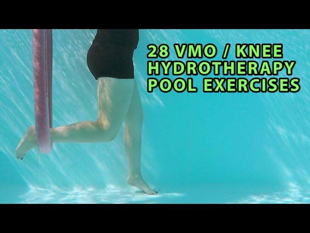 28 VMO / KNEE Strengthening Hydrotherapy Pool Exercises