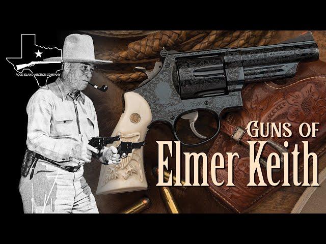 The Guns of Elmer Keith