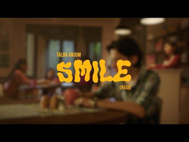 Umair, Talha Anjum - smile (Official Music Video)