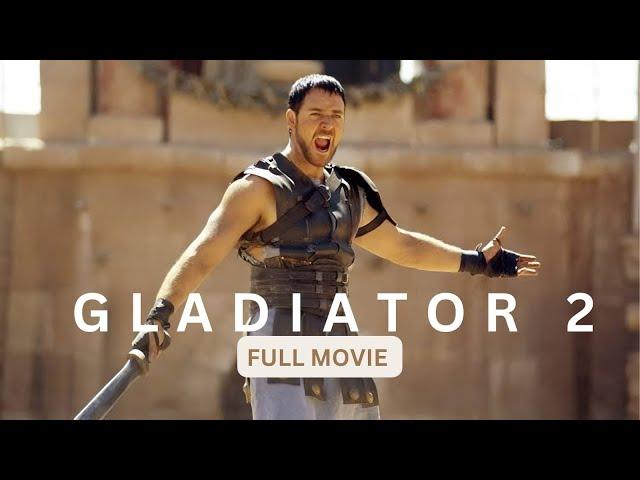 Gladiator 2 Full Movie (2024) | Ridley Scott's, Lucius’ Rise, Maximus’ Legacy, Star-Studded |Reviews