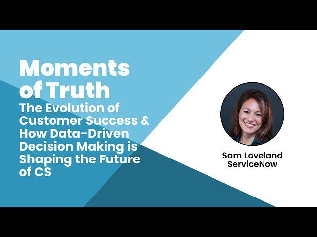 Sam Loveland: The Evolution of CS & How Data-Driven Decision Making is Shaping the Future