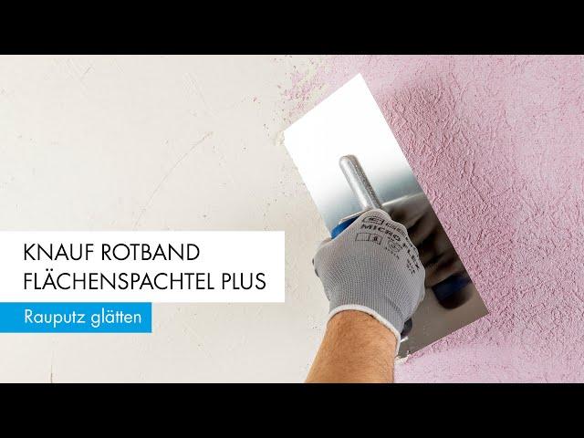 Knauf Rotband Flächenspachtel Plus - Rauputz glätten