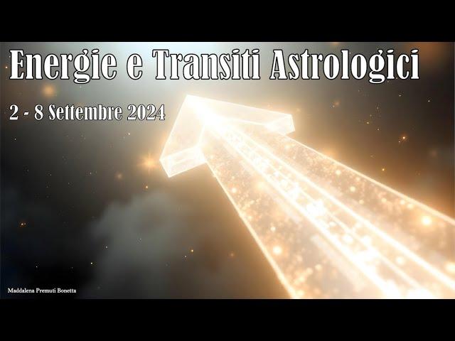  Settimana Astrologica 2 - 8 Settembre 2024  