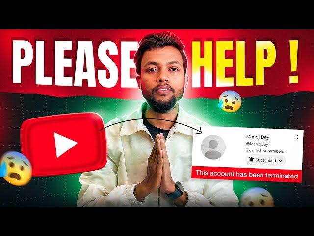 मेरा YOUTUBE CHANNEL DELETE होगा  PLEASE HELP 