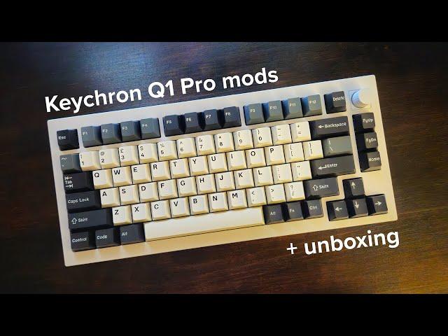 Keychron Q1 Pro modded and unboxing