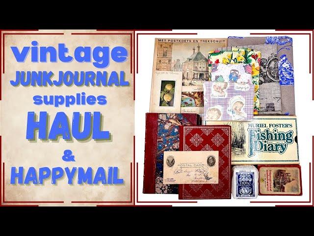 VINTAGE JUNKJOURNAL SUPPLIES HAUL AND HAPPYMAIL