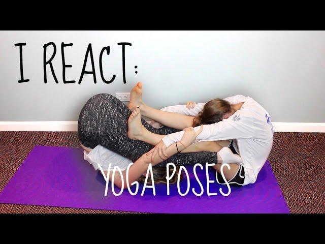 I REACT: Yoga Poses! || Yoga Challenge