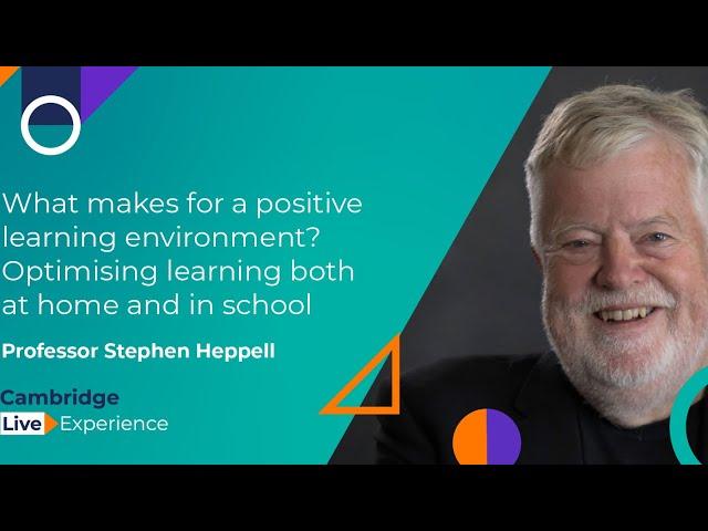 Stephen Heppell - What makes for a positive learning environment?