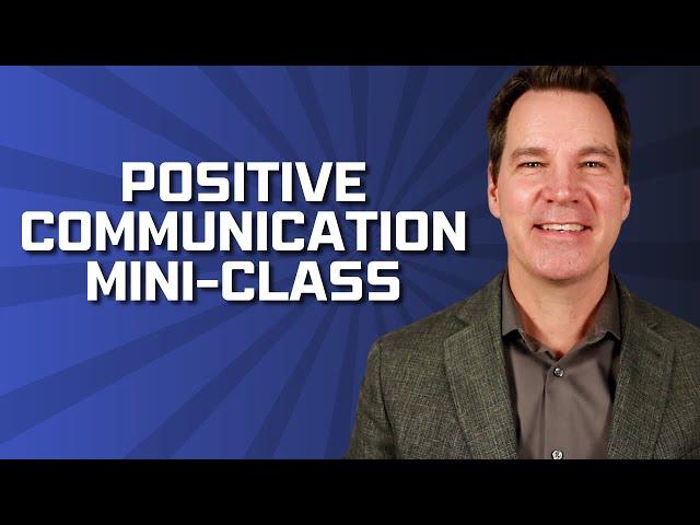 Positive Communication Skills for Leaders (complete series)