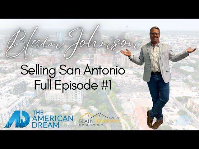 American Dream: Selling San Antonio Full Episode #1