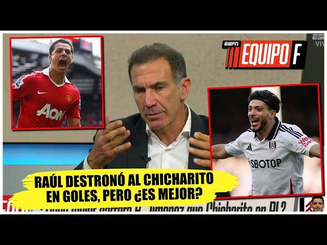 RAÚL JIMÉNEZ vs CHICHARITO. ¿La carrera de Raúl ya SUPERA a la de CH14? | Equipo F