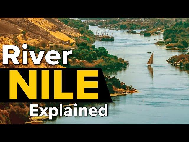 The Nile River Explained in under 3 Minutes