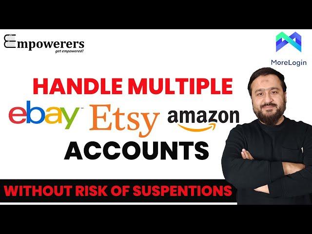 How To Manage Multiple eBay Accounts with MoreLogin Without The Risk Of Suspension in 2023!