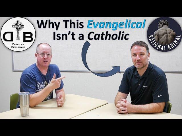 Why My Evangelical Friend Isn't Catholic