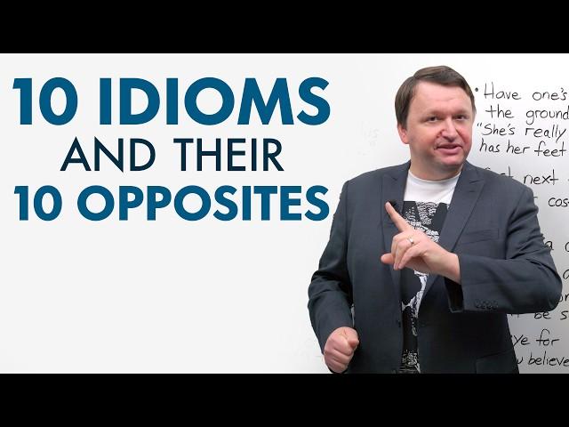 Idiom Battle! Learn 10 English Idioms AND their Opposites!