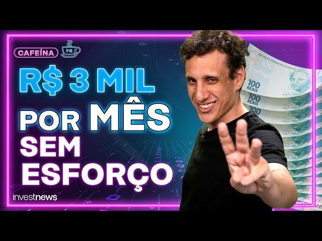 Como ganhar R$ 3 mil todo mês com renda passiva?