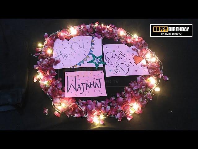 Happy Birthday Wajahat Whatsapp Status | HBD Wajahat Whatsapp Status | Amal Info TV