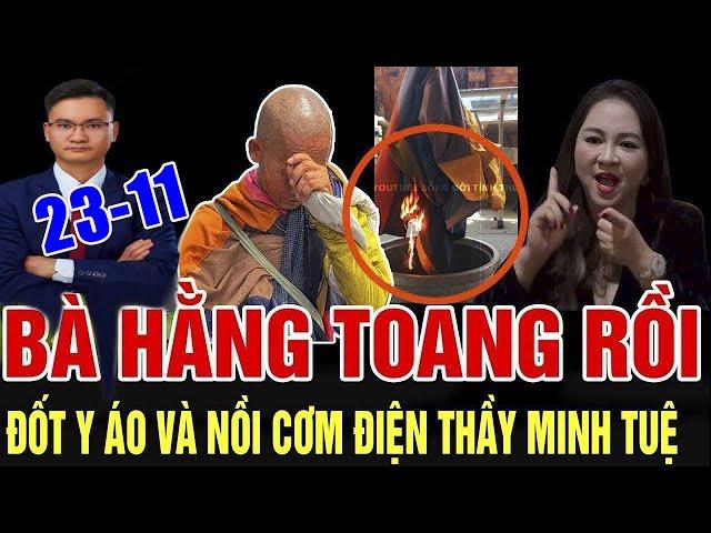 ĐỐT Y ÁO Quả Báo Rùng Rợn Khi Chạm Đến Phật Sống Thích Minh Tuệ, bà PHƯƠNG HẰNG CHÍNH THỨC TOANG