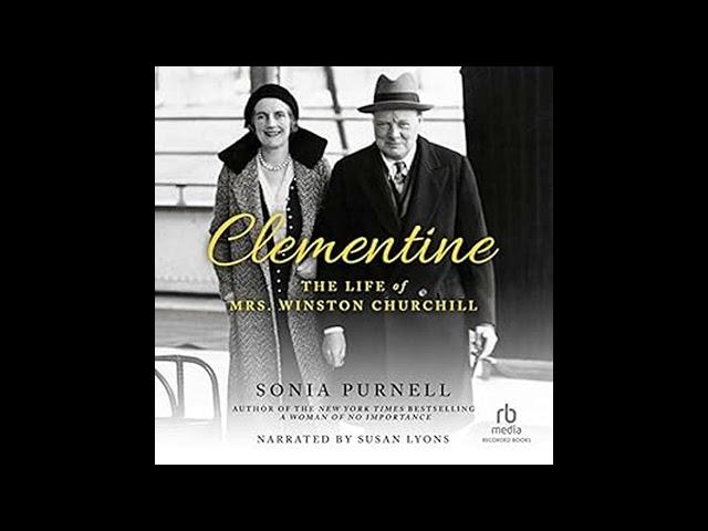 Clementine: The Life of Mrs. Winston Churchill