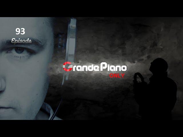 Grande Piano Only - #93 Episode 14.07.2024