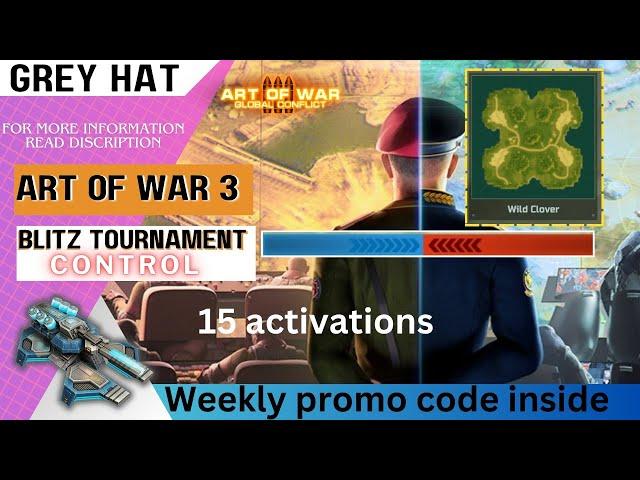 ART OF WAR 3 BLITZ TOURNAMENT " CONTROL " | CONTROL AOW3 | PROMO CODE GIVEAWAY ️