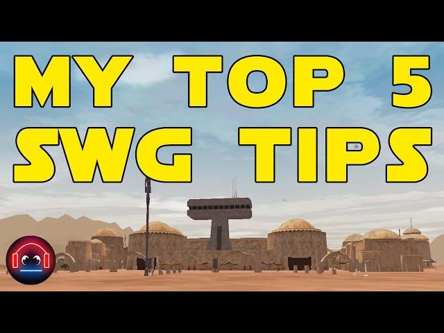 Napyet's Top 5 STAR WARS GALAXIES Tips