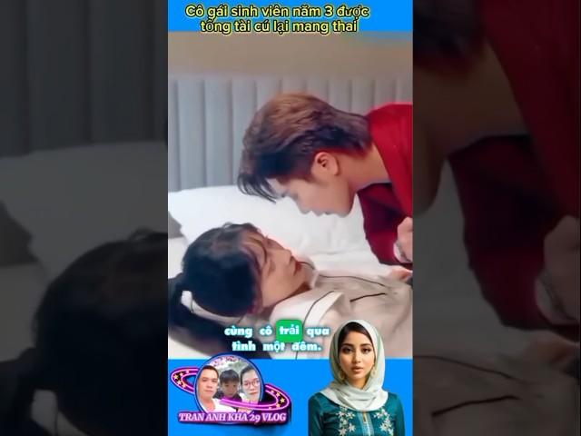 Phim tổng tài:Nữ sinh năm 3 làm thêm trong quán bar và cái kết.1#reviewphim #shortvideo