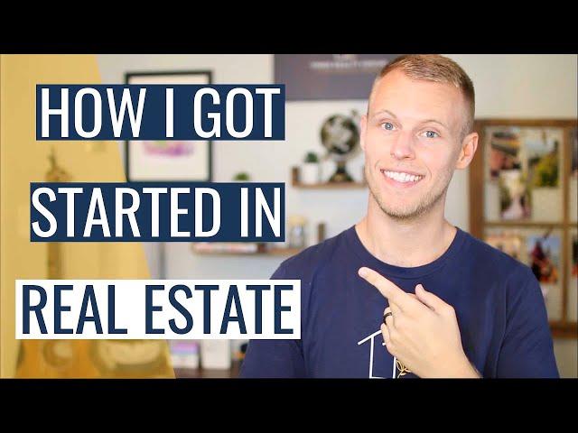 How I Got Started In Real Estate (Will)