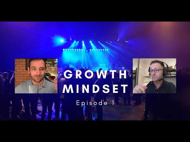 Harnessing the power of the Growth Mindset - Champagne Strategy - Episode 1 - Pt 1 - Andrew Walker