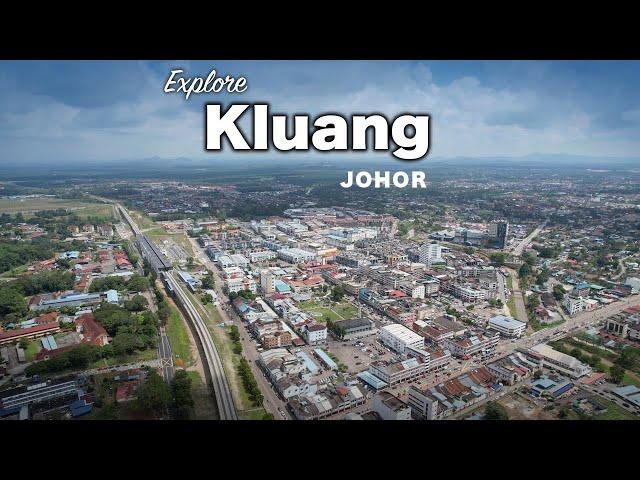 KLUANG, Johor - Exploring Development 2024