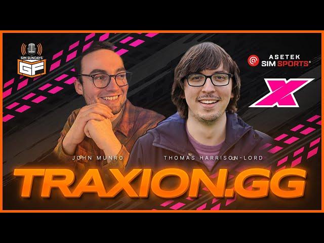 Major Events & Sim Racing Gear Uprisings: A Chat with Tom Harrison-Lord, John Munro from @TraxionGG