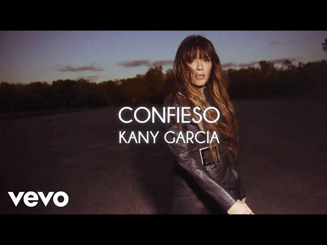 Kany García - Confieso (Letra/Lyrics)