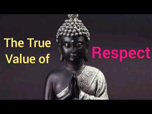 Respect Yourself and others too | Awesome Buddha Quotes on Respect