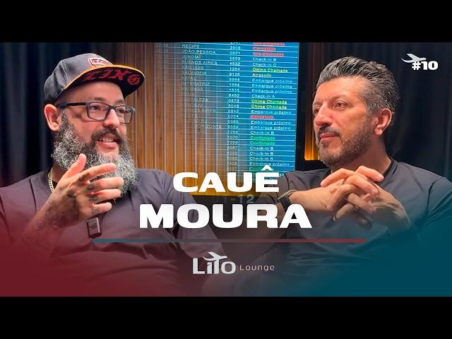 Cauê Moura | Lito Louge EP. 10 (ÚLTIMO EPISÓDIO)