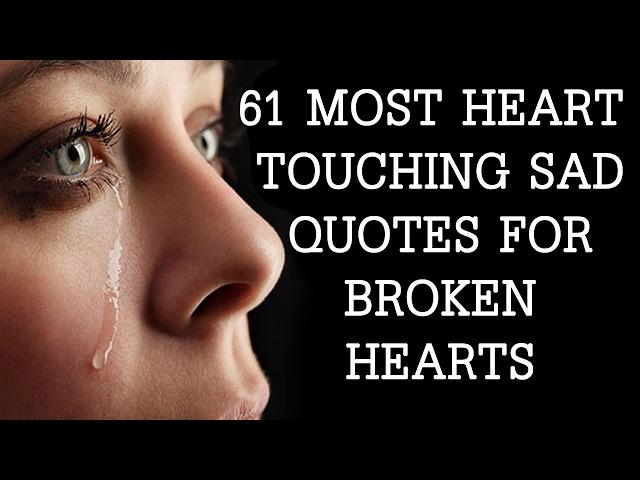 Heart Touching Sad Quotes For Broken Hearts | Deep Sad Quotes About Pain | Sad Quotes About Life